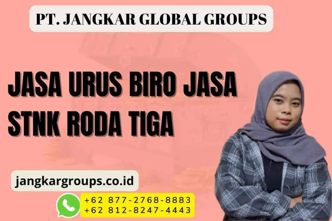 Jasa urus BIRO JASA STNK RODA TIGA | BIRO JASA STNK RODA TIGA