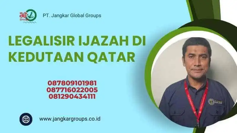 LEGALISIR IJAZAH DI KEDUTAAN QATAR