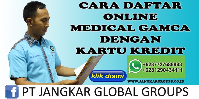 CARA DAFTAR ONLINE MEDICAL GAMCA DENGAN KARTU KREDIT