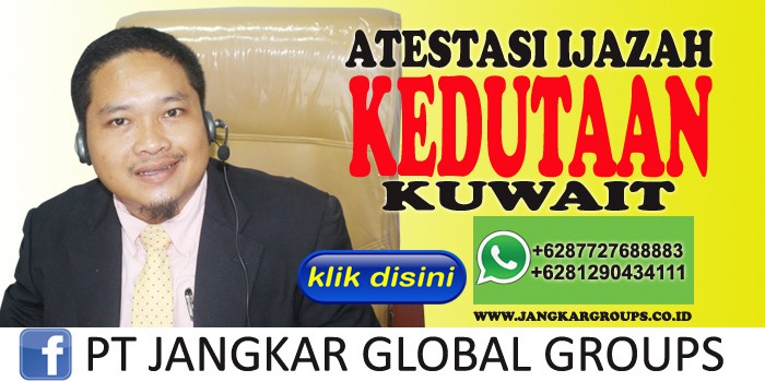 atestasi ijazah kedutaan kuwait