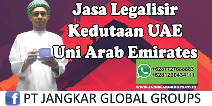 Jasa legalisir kedutaan uae uni arab emirates