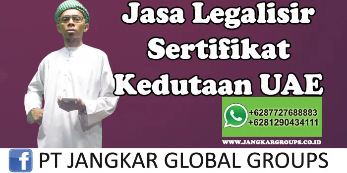 Jasa legalisir sertifikat kedutaan uae, certificate of employment uae