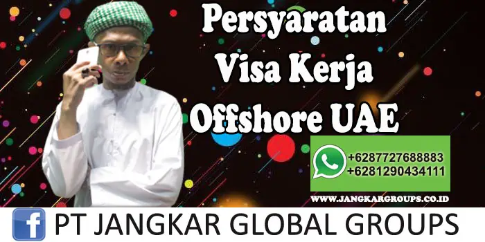 Persyaratan visa kerja offshore UAE