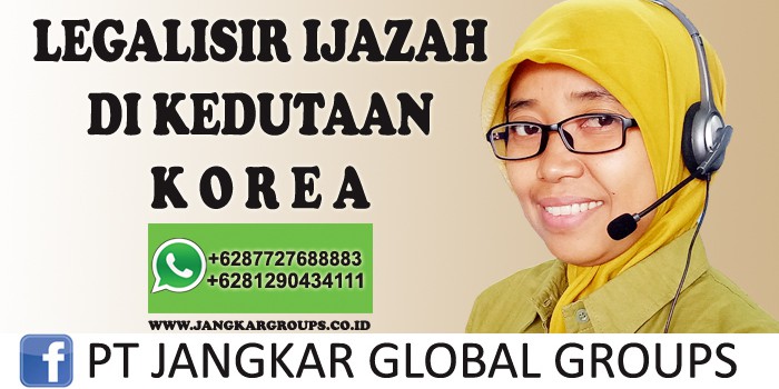 legalisir ijazah di kedutaan korea