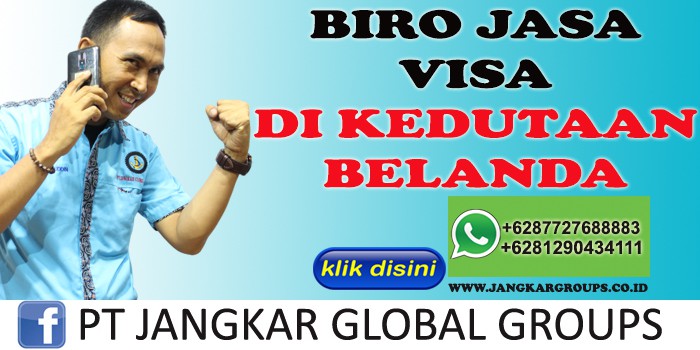 BIRO JASA VISA DI KEDUTAAN BELANDA