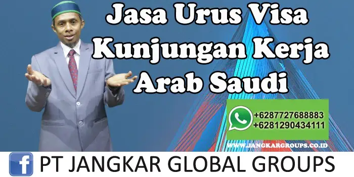 Jasa Urus Visa Kunjungan Kerja Arab Saudi