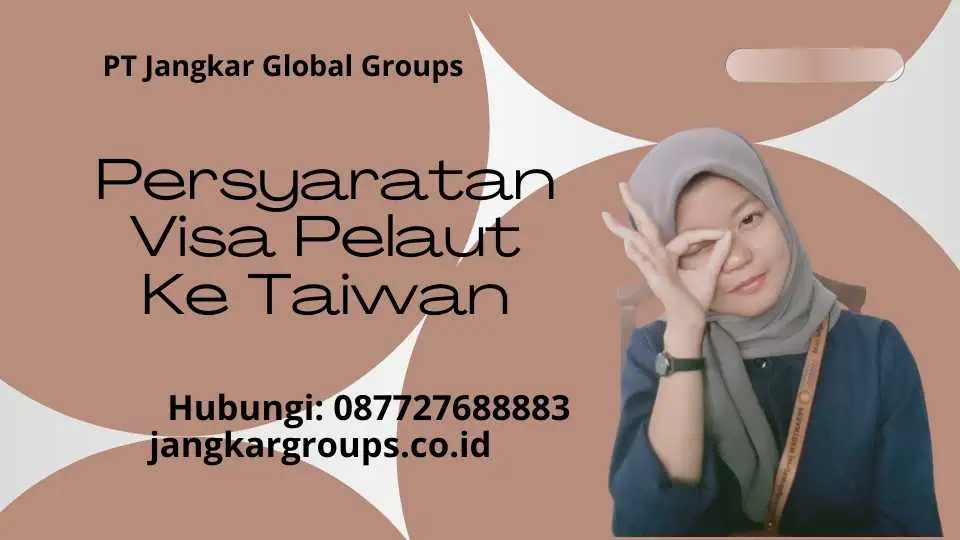 Persyaratan Visa Pelaut Ke Taiwan