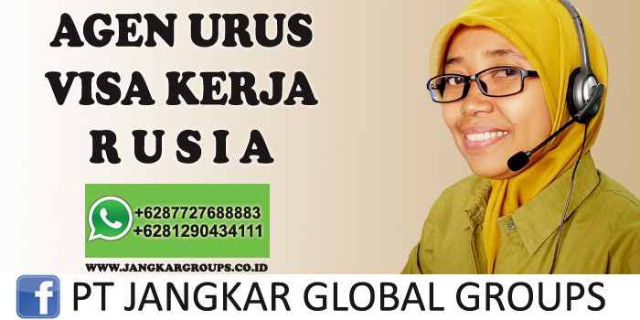 agen urus visa kerja rusia