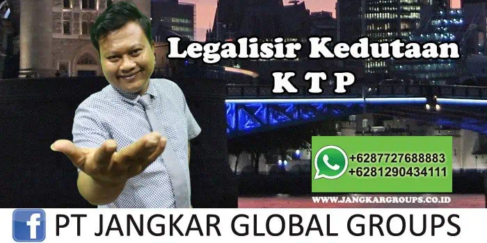 Legalisir Kedutaan KTP