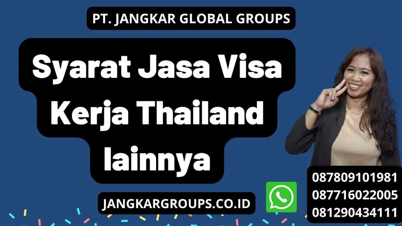 Syarat Jasa Visa Kerja Thailand lainnya