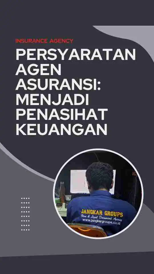 PERSYARATAN AGEN ASURANSI: Menjadi Penasihat Keuangan