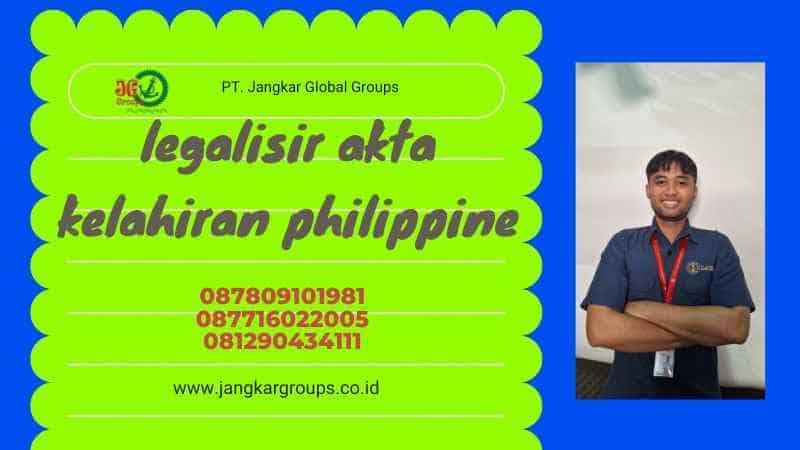 legalisir akta kelahiran philippine