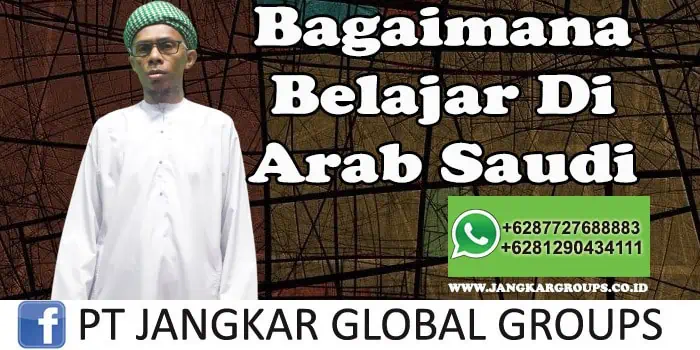 Bagaimana Belajar di Arab Saudi