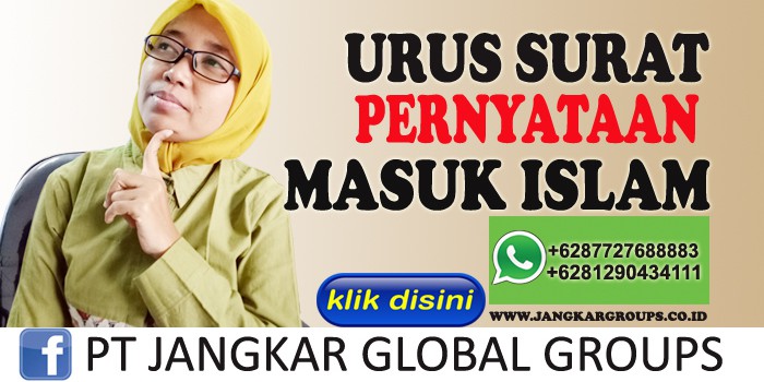 urus surat pernyataan masuk islam