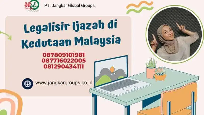 Legalisir Ijazah di Kedutaan Malaysia