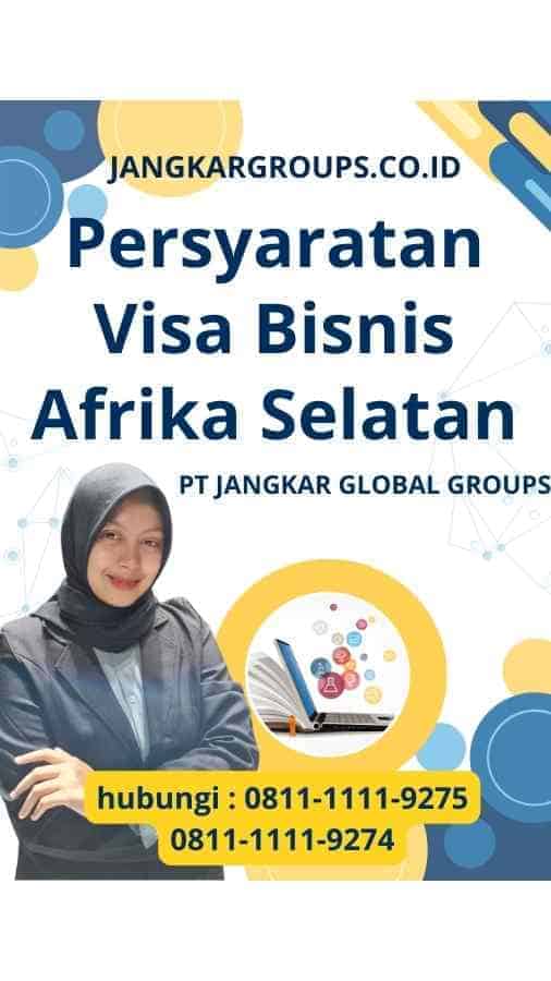 Persyaratan Visa Bisnis Afrika Selatan