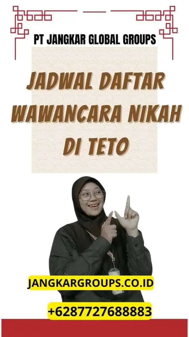 JADWAL DAFTAR WAWANCARA NIKAH DI TETO