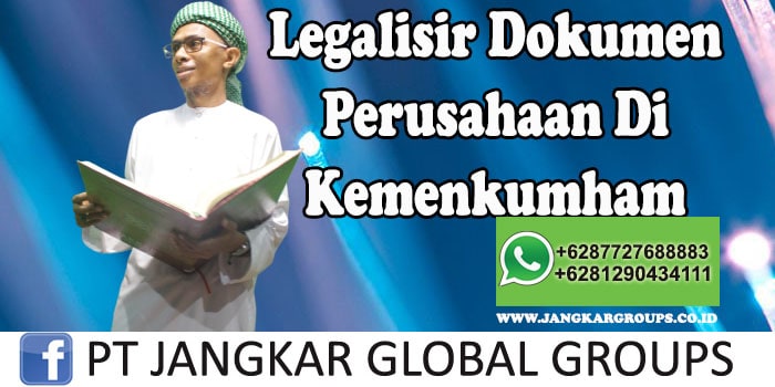 Legalisir Dokumen Perusahaan Di Kemenkumham