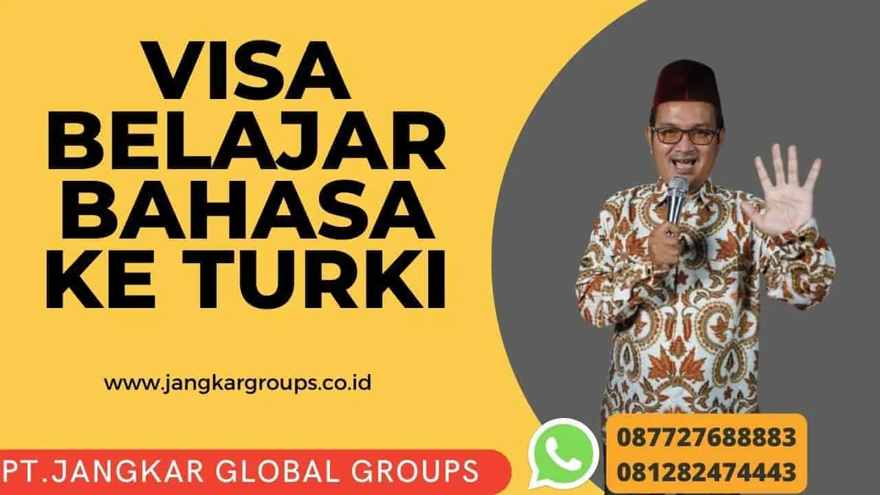 VISA BELAJAR BAHASA KE TURKI