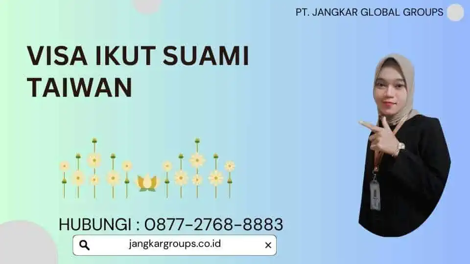 Visa Ikut Suami Taiwan