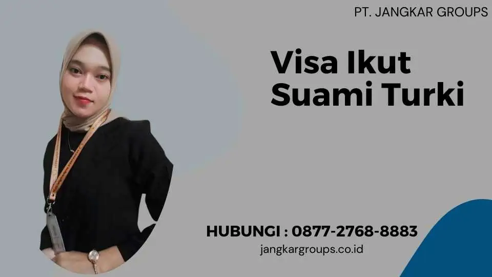 Visa Ikut Suami Turki