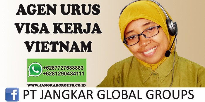 agen urus visa kerja vietnam