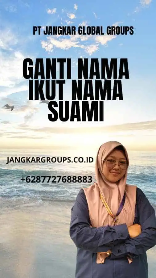 GANTI NAMA IKUT NAMA SUAMI