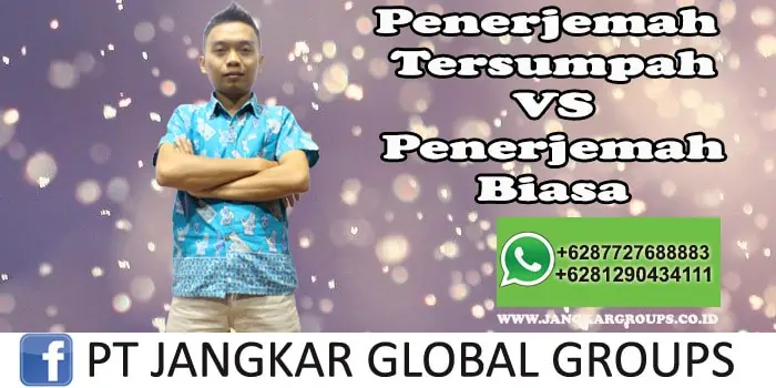 Penerjemah Tersumpah VS Penerjemah Biasa