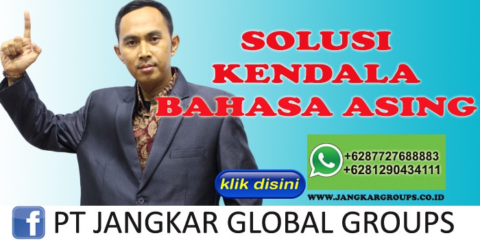 SOLUSI KENDALA BAHASA ASING LUKMAN AZIS SH