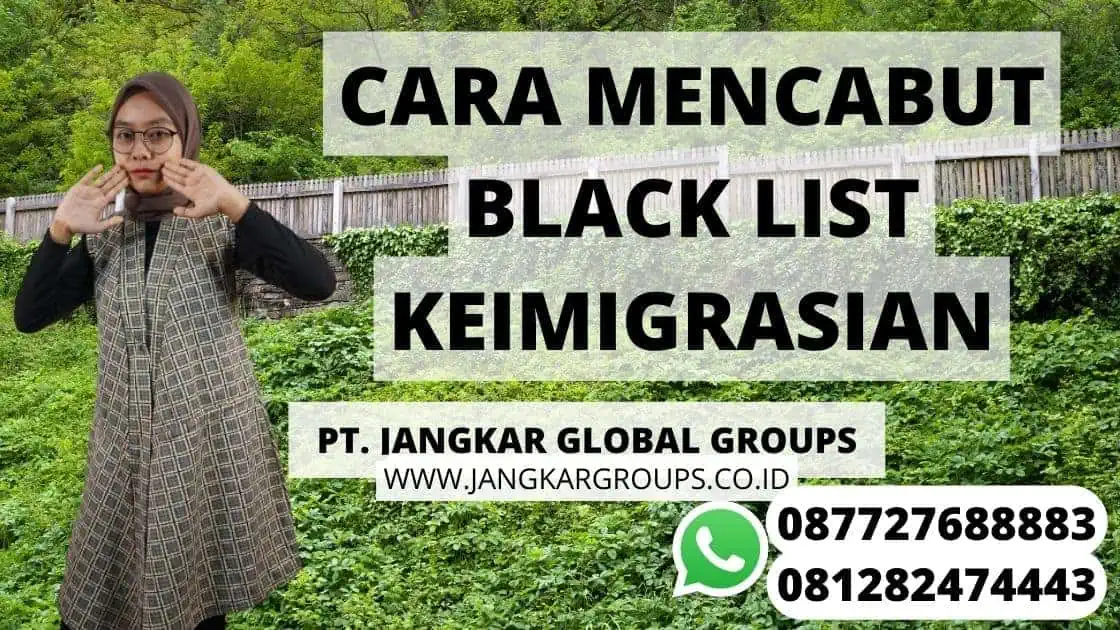 CARA MENCABUT BLACK LIST KEIMIGRASIAN