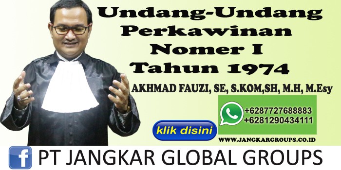 Undang-Undang Perkawinan Nomer I tahun 1974 Akhmad Fauzi SH MH