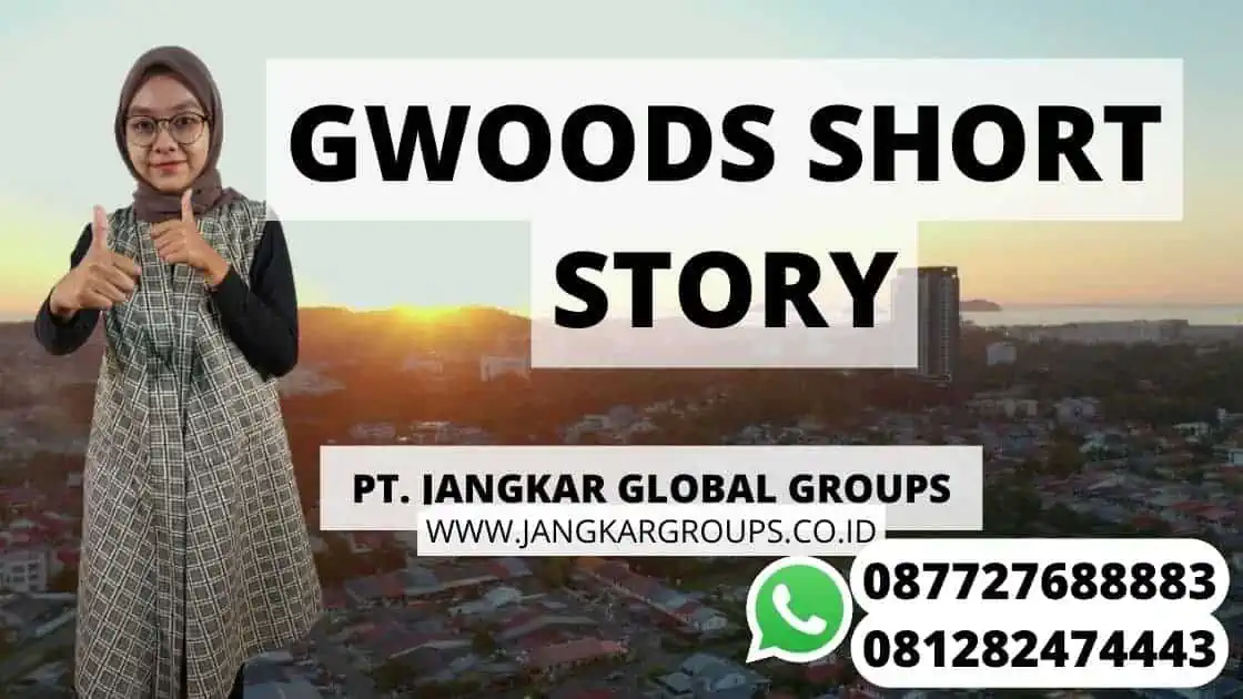 GWOODS SHORT STORY