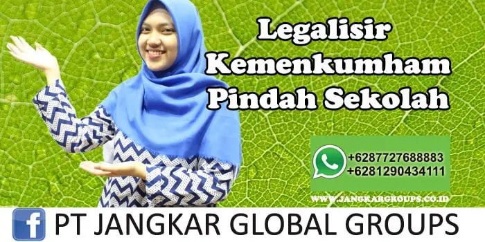 Legalisir Kemenkumham Pindah Sekolah