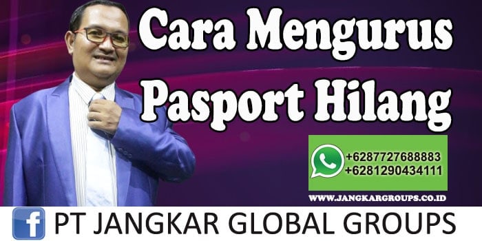 Cara mengurus pasport hilang