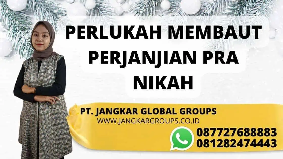 PERLUKAH MEMBAUT PERJANJIAN PRA NIKAH