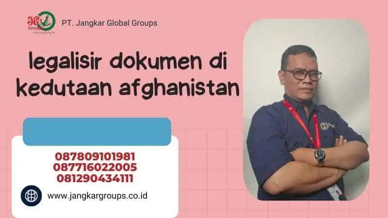 legalisir dokumen di kedutaan afghanistan