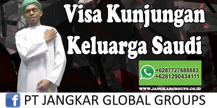 Visa Kunjungan Keluarga Saudi