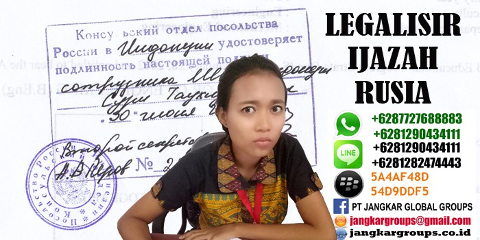 legalisir ijazah di kedutaan rusia