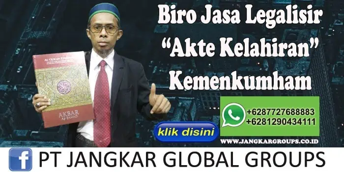 Biro Jasa Legalisir Akta Kelahiran Kemenkumham