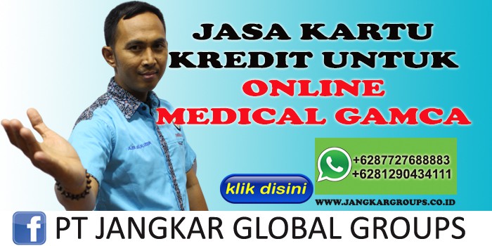 JASA KARTU KREDIT UNTUK ONLINE MEDICAL GAMCA