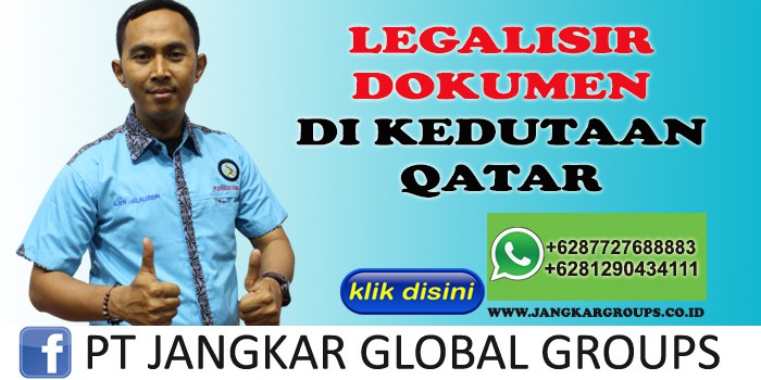 LEGALISIR DOKUMEN DI KEDUTAAN QATAR