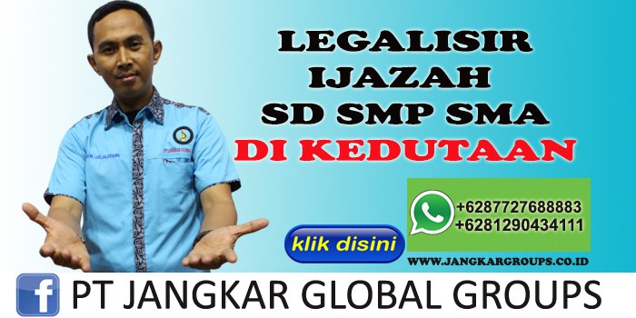 LEGALISIR IJASAH SD SMP SMA DI KEDUTAAN UAE