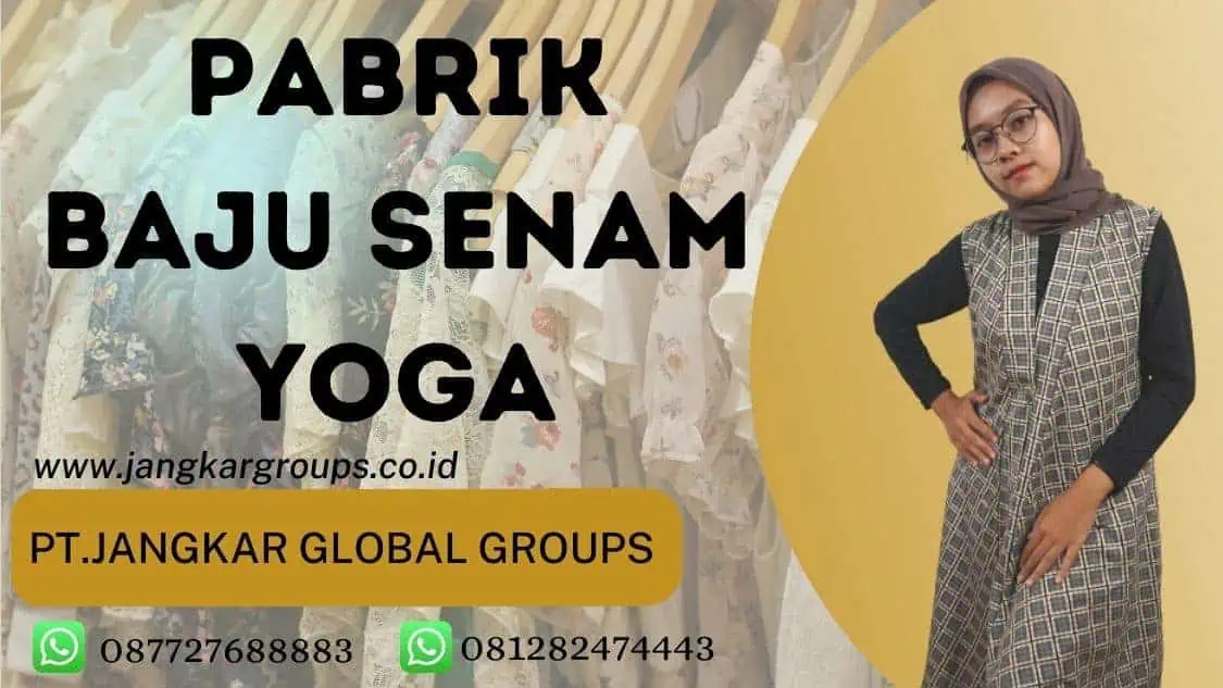 PABRIK BAJU SENAM YOGA