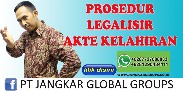 PROSEDUR LEGALISIR AKTE KELAHIRAN