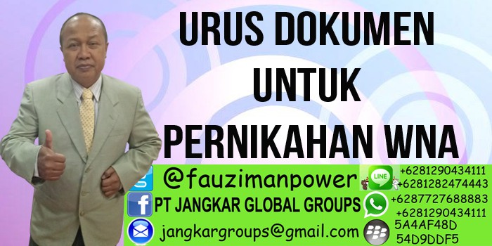 URUS DOKUMEN UNTUK PERNIKAHAN WNA