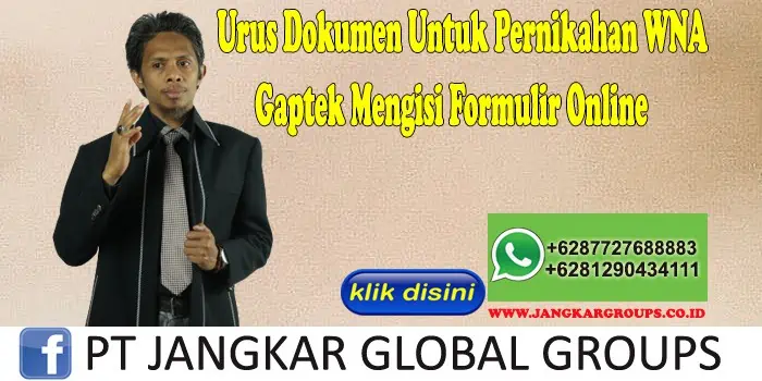 Urus Dokumen Untuk Pernikahan WNA Gaptek Mengisi Formulir Online