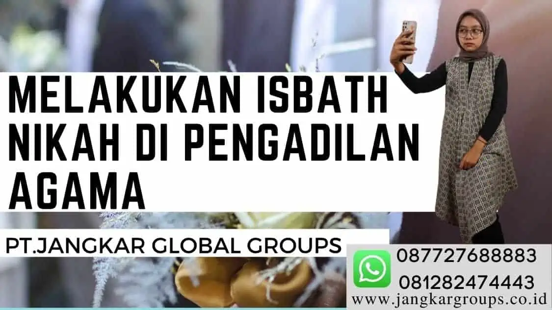 melakukan isbath nikah di pengadilan agama | URUS DOKUMEN UNTUK PERNIKAHAN WNA