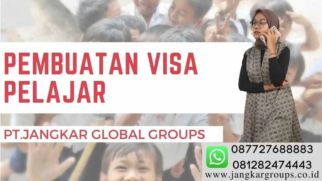 pembuatan visa pelajar