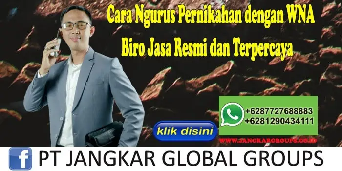 Cara Ngurus Pernikahan dengan WNA Biro Jasa Resmi dan Terpercaya