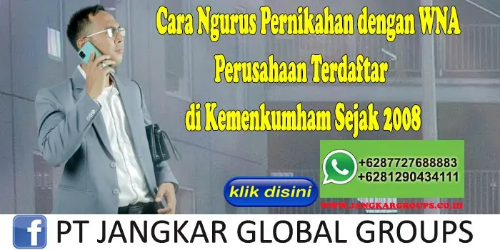 Cara Ngurus Pernikahan dengan WNA Perusahaan Terdaftar di Kemenkumham Sejak 2008